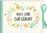 Geldkuvert-Geschenkbuch - Alles Liebe zur Geburt