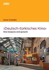 Deutsch-t&uuml;rkisches Kino - Muriel Schindler