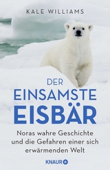 Der einsamste Eisb&auml;r - Kale Williams