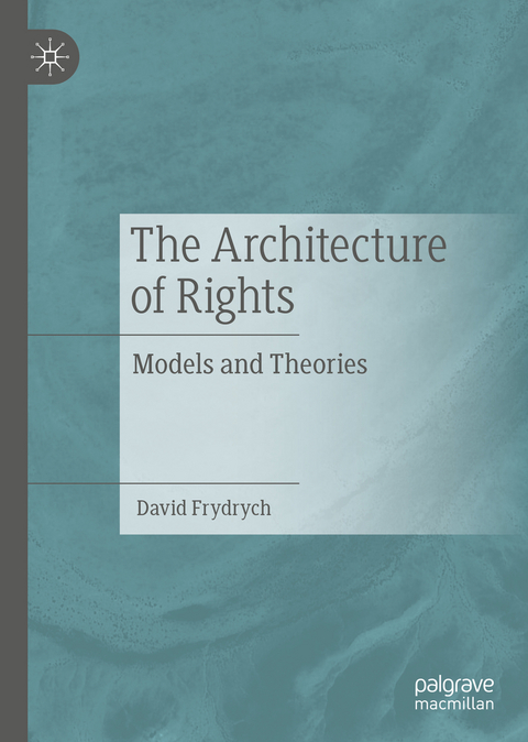 The Architecture of Rights - David Frydrych