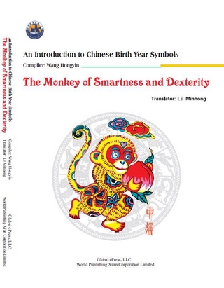 The Monkey of Smartness and Dexterity (An Introduction to Chinese Birth Year Symbols Series) #ShengXiao