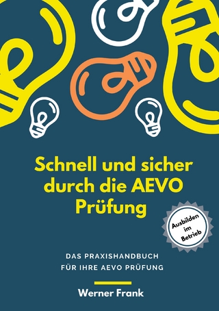 Schnell und sicher durch die AEVO Prüfung