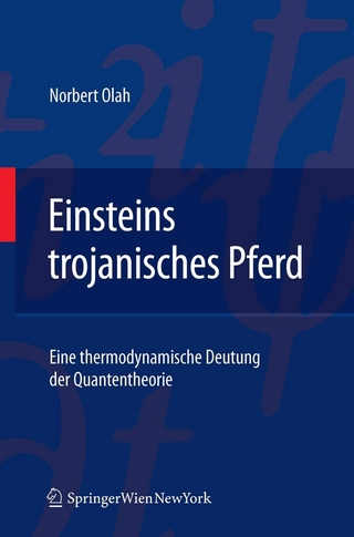 Einsteins trojanisches Pferd