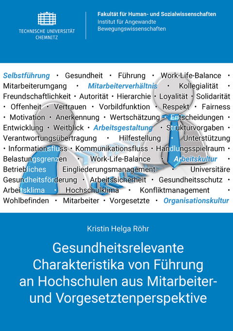Gesundheitsrelevante Charakteristika von F&uuml;hrung an Hochschulen aus Mitarbeiter- und Vorgesetztenperspektive - Kristin Helga R&ouml;hr
