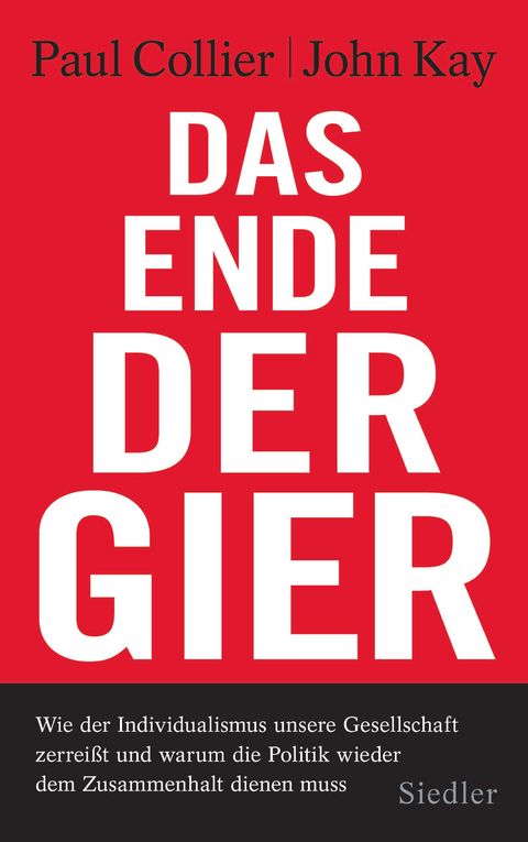 Das Ende der Gier - Paul Collier, John Kay