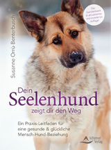 Dein Seelenhund zeigt dir den Weg - Susanne Orr&ugrave;-Benterbusch