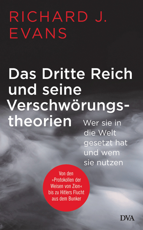 Das Dritte Reich und seine Verschw&ouml;rungstheorien - Richard J. Evans
