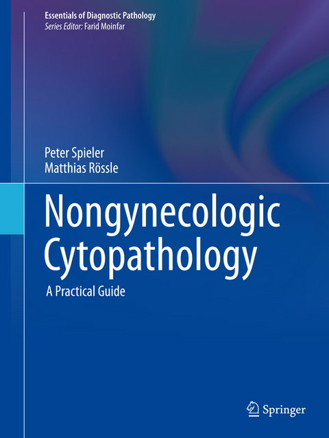 Nongynecologic Cytopathology - Peter Spieler, Matthias R&ouml;ssle
