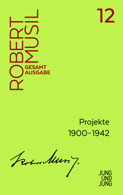 Projekte 1900&ndash;1942 - Robert Musil