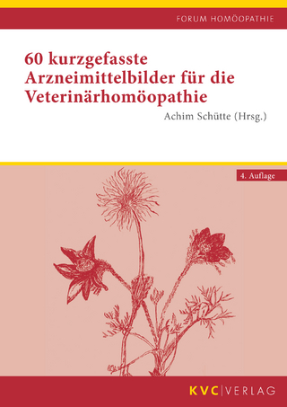60 kurzgefasste Arzneimittelbilder für die Veterinärhomöopathie
