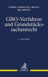 GBO-Verfahren und Grundstückssachenrecht - Stöber, Kurt; Morvilius, Theodor; Wesely, Anahita; Bellardita, Allesandro