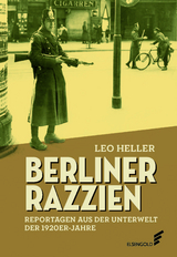 Berliner Razzien - Leo Heller