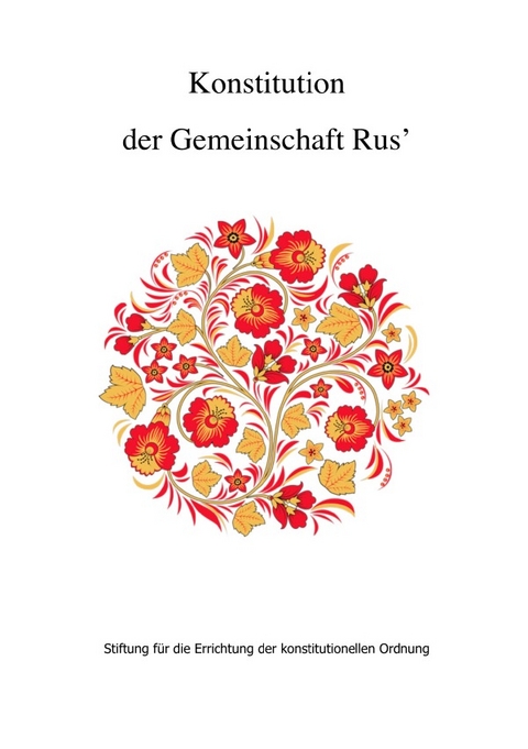 Konstitution der Gemeinschaft Rus&rsquo; - Andrej Poleev