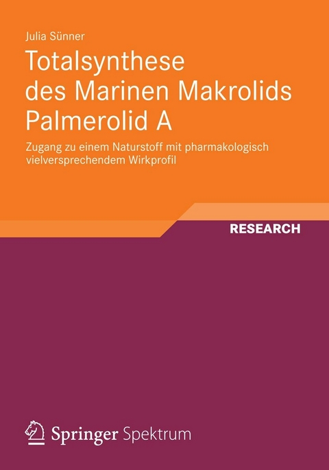 Totalsynthese des Marinen Makrolids Palmerolid A - Julia S&uuml;nner