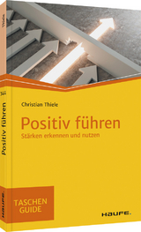 Positiv f&uuml;hren - Christian Thiele
