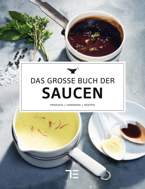 Das gro&szlig;e Buch der Saucen