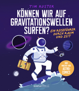 K&ouml;nnen wir auf Gravitationswellen surfen? - Tim Ruster