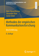Methoden der empirischen Kommunikationsforschung - Brosius, Hans-Bernd; Haas, Alexander; Unkel, Julian