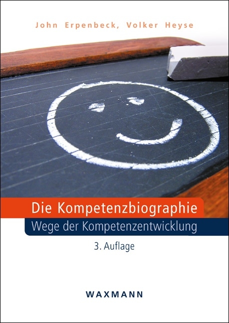 Die Kompetenzbiographie - John Erpenbeck, Volker Heyse