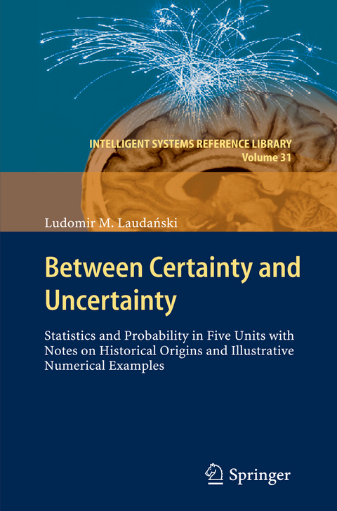 Between Certainty and Uncertainty -  Ludomir M. Laudański