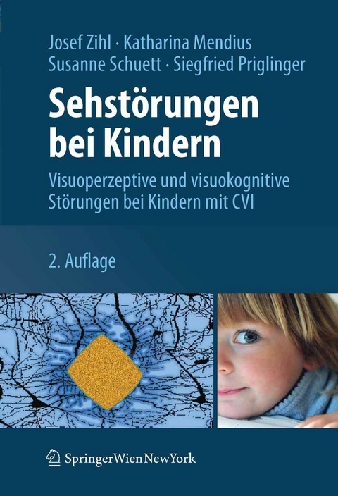 Sehst&ouml;rungen bei Kindern - Josef Zihl, Katharina Mendius, Susanne Schuett, Siegfried Priglinger