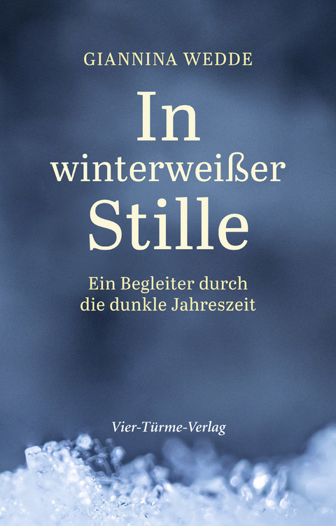 In winterwei&szlig;er Stille - Giannina Wedde
