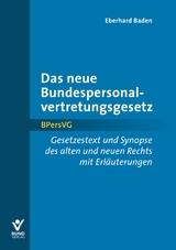 Das neue Bundespersonalvertretungsgesetz - Eberhard Baden