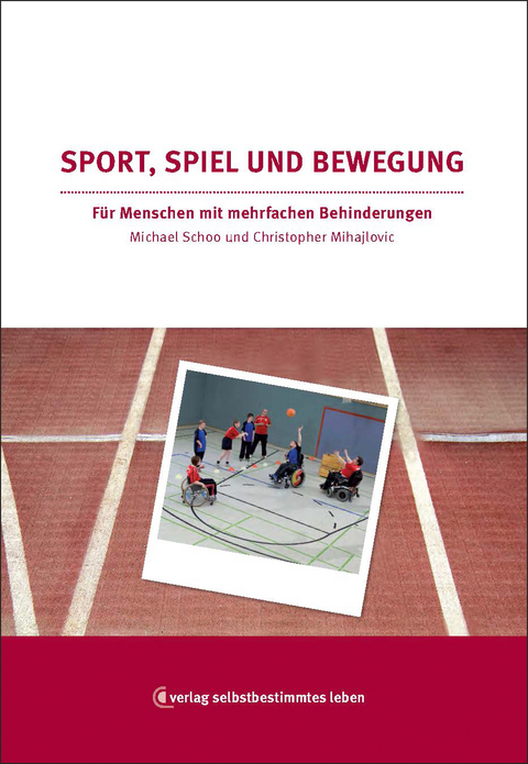 Sport, Spiel und Bewegung - Michael Schoo, Christopher Mihajlovic