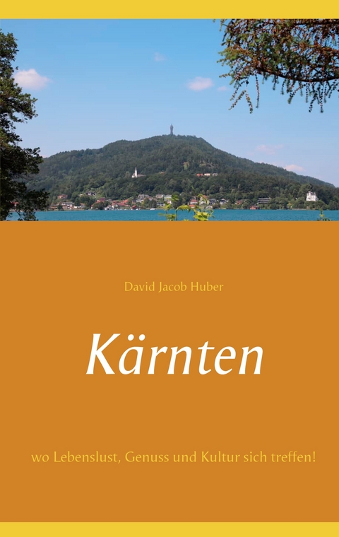K&auml;rnten - David Jacob Huber