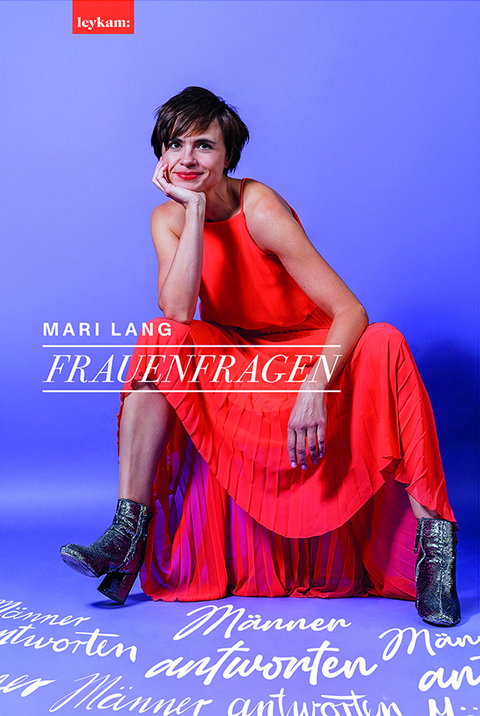 Frauenfragen - M&auml;nner antworten - Mari Lang