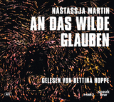 An das Wilde glauben - Nastassja Martin