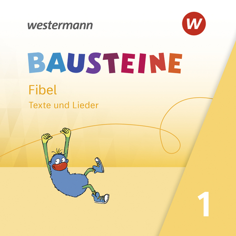 BAUSTEINE Fibel - Ausgabe 2021 - Kirsten Bruhn,  5. Grundschule Grundschule am See, Sabine Gudat-Vasak, Gabriele Hinze, Bernadette Nabers, Daniela Reinker