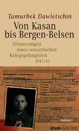 Von Kasan bis Bergen-Belsen - Tamurbek Dawletschin