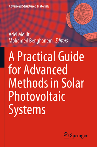 A Practical Guide for Advanced Methods in Solar Photovoltaic Systems