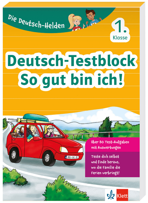 Klett Die Deutsch-Helden: Deutsch-Testblock So gut bin ich! 1. Klasse