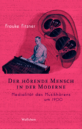 Der hörende Mensch in der Moderne - Frauke Fitzner