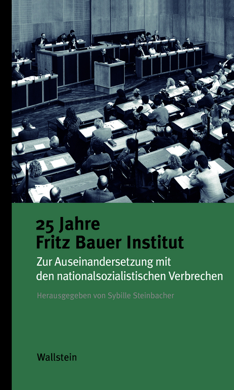 25 Jahre Fritz Bauer Institut - 
