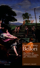 Das Leben des Domenico Zampieri, gen. Domenichino // Vita di Domenico Zampieri, il Domenichino - Giovan Pietro Bellori
