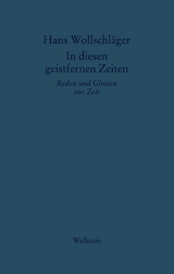 In diesen geistfernen Zeiten - Hans Wollschl&auml;ger