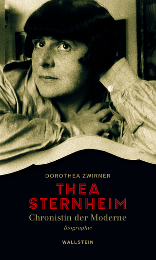 Thea Sternheim - Chronistin der Moderne