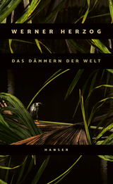 Das D&auml;mmern der Welt - Werner Herzog