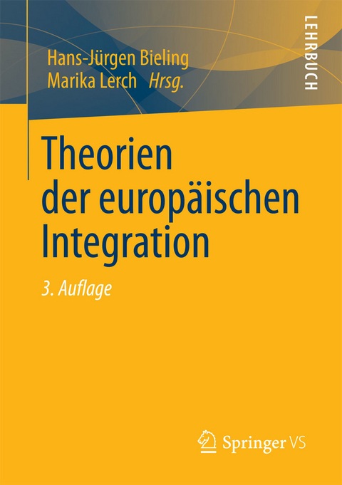 Theorien der europ&auml;ischen Integration - 