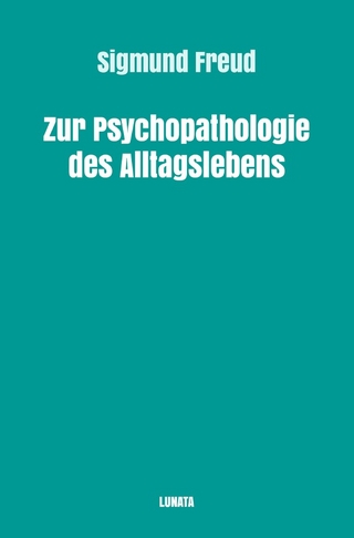 Sigmund Freud gesammelte Werke / Zur Psychopathologie des Alltagslebens