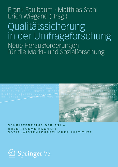 Qualit&auml;tssicherung in der Umfrageforschung - 