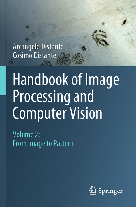 Handbook of Image Processing and Computer Vision - Arcangelo Distante, Cosimo Distante