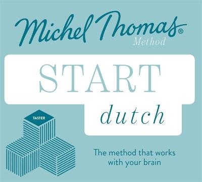 Start Dutch New Edition (Learn Dutch with the Michel Thomas Method) - Cobie Adkins-De Jong, Els Van Geyte, Michel Thomas