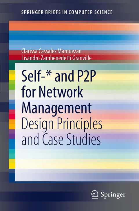 Self-* and P2P for Network Management - Clarissa Cassales Marquezan, Lisandro Zambenedetti Granville