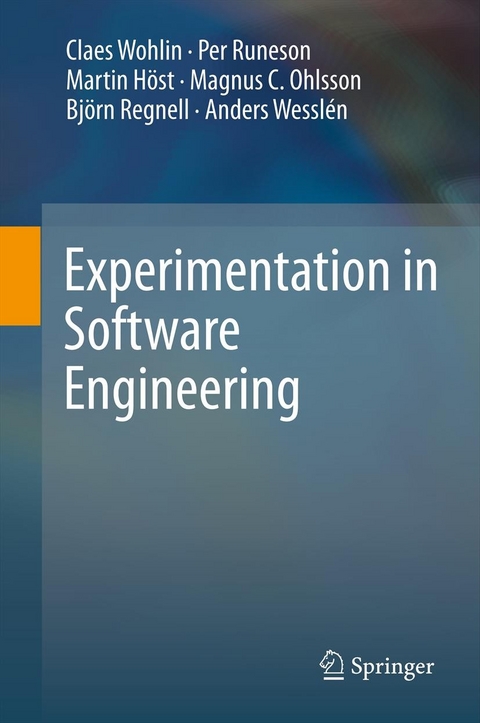 Experimentation in Software Engineering -  Claes Wohlin,  Per Runeson,  Martin H&ouml;st,  Magnus C. Ohlsson,  Bj&ouml;rn Regnell,  Anders Wessl&eacute;n