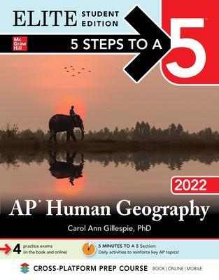 5 Steps to a 5: AP Human Geography 2022 Elite Student Edition - Carol Ann Gillespie
