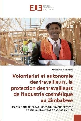Volontariat et autonomie des travailleurs, la protection des travailleurs de l'industrie cosm&eacute;tique au Zimbabwe - Persistance Matanhire